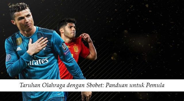 Taruhan Olahraga dengan Sbobet